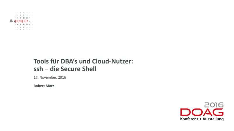 Folien-Vorschau: Werkzeuge für DBAs und Cloudnutzer: ssh