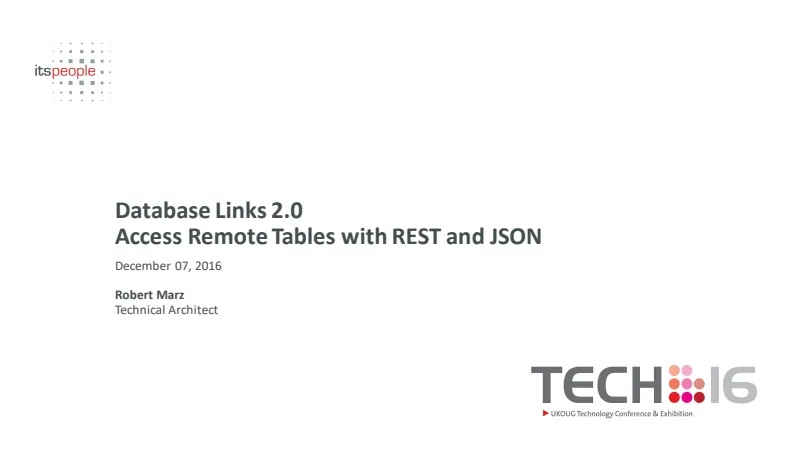 Slides preview: Database Links 2.0 - access remote tables with REST and JSON